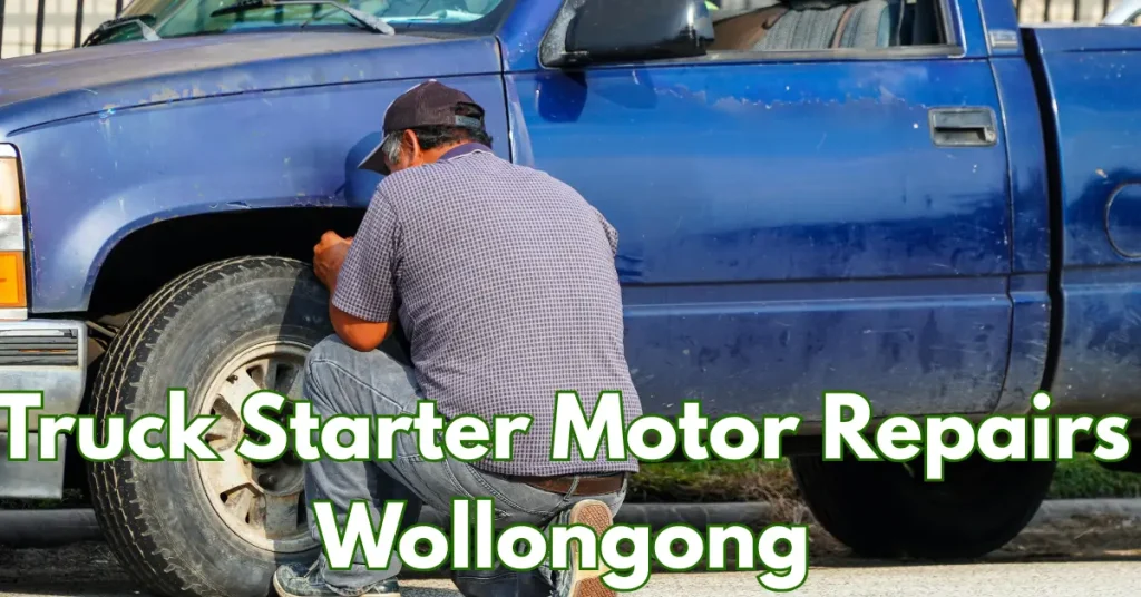 Truck Starter Motor Repairs Wollongong: Expert Solutions for Reliable Truck Performance Truck Starter Motor Repairs Wollongong