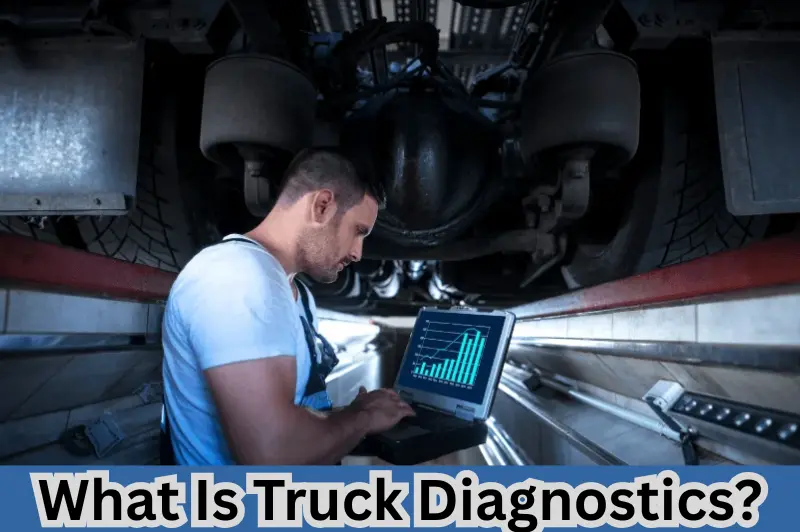 What Is Truck Diagnostics (1)