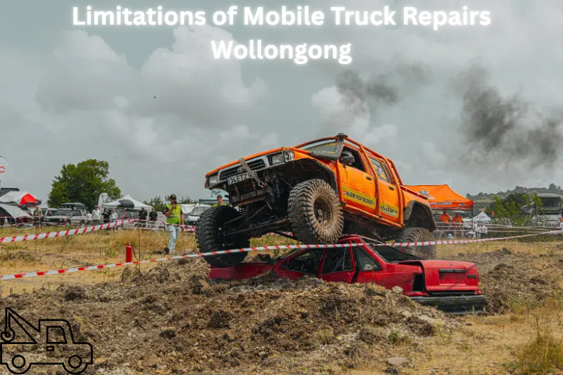 limitations of mobile truck repairs wollongong